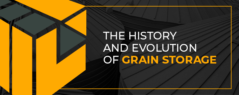 The History and Evolution of Grain Storage
