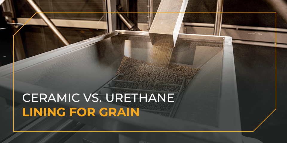 Ceramic vs. Urethane Lining for Grain
